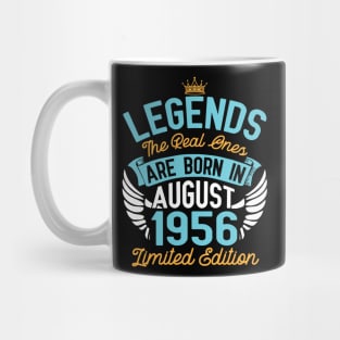 Legends The Real Ones Are Born In August 1956 Limited Edition Happy Birthday 64 Years Old To Me You Mug